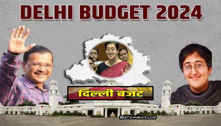 DELHI BUDGET 24