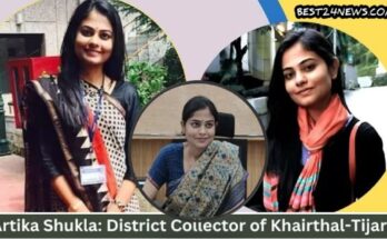 Success Story IAS : Artika Shukla: जाने खैरथल-तिजारा की डीसी के बारे में, रूचि, लव स्टोरी व रूचि