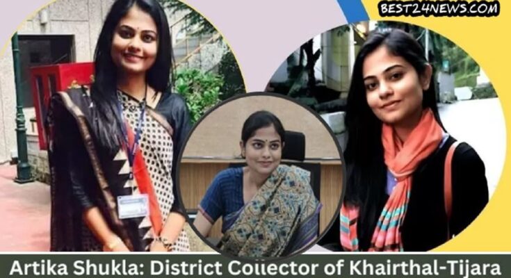 Success Story IAS : Artika Shukla: जाने खैरथल-तिजारा की डीसी के बारे में, रूचि, लव स्टोरी व रूचि