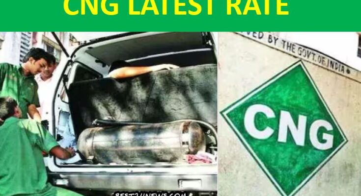 CNG LATEST RATE